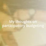 My thoughts on participatory budgeting