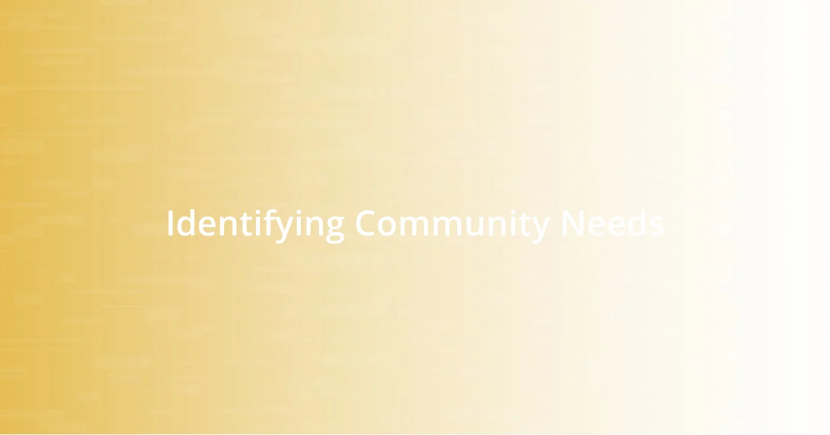 Identifying Community Needs