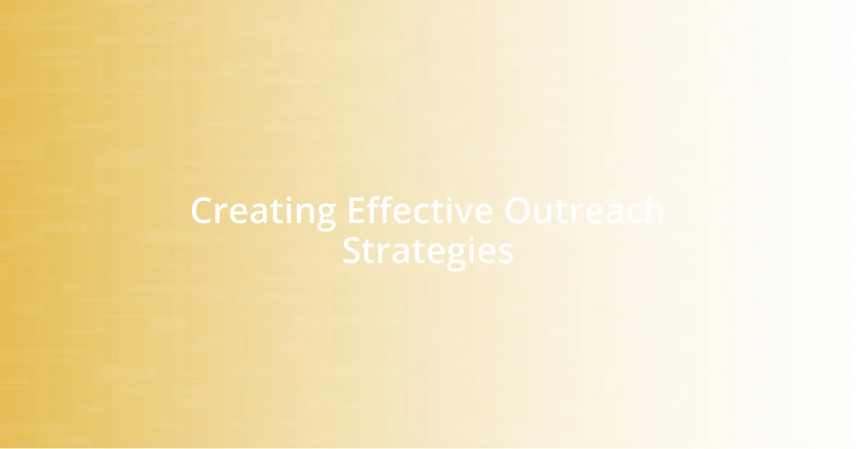 Creating Effective Outreach Strategies