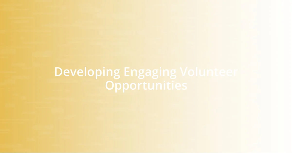 Developing Engaging Volunteer Opportunities