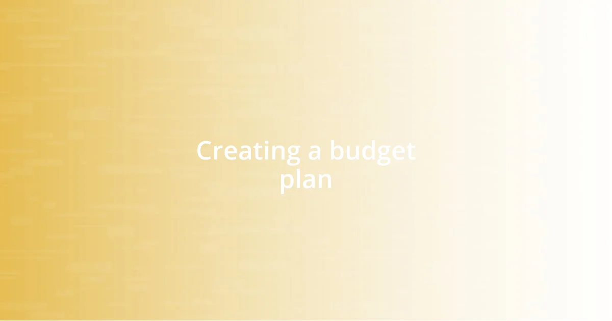 Creating a budget plan