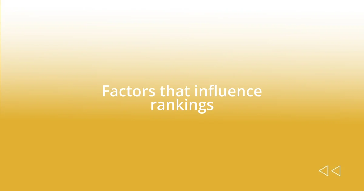 Factors that influence rankings