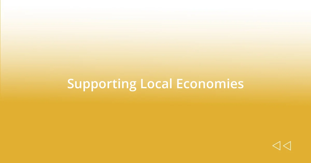 Supporting Local Economies