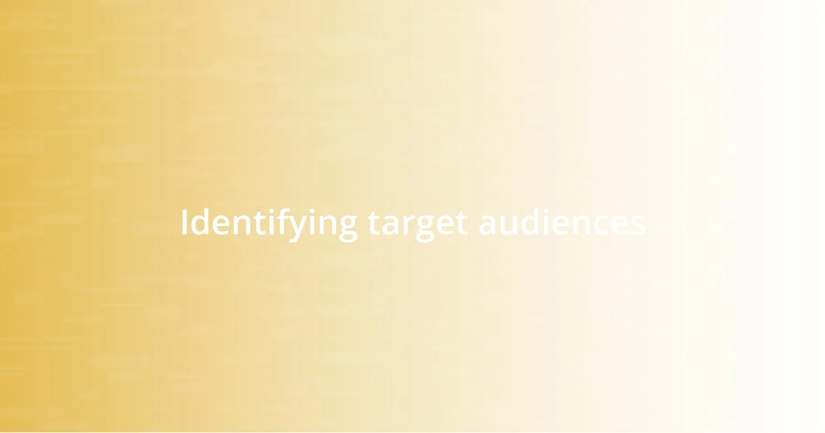 Identifying target audiences