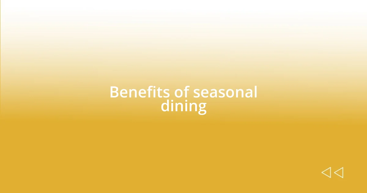 Benefits of seasonal dining