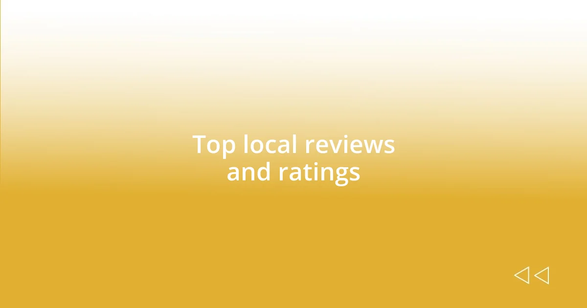 Top local reviews and ratings