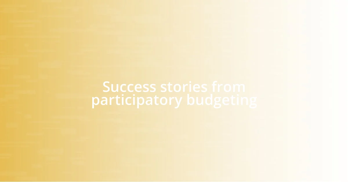 Success stories from participatory budgeting