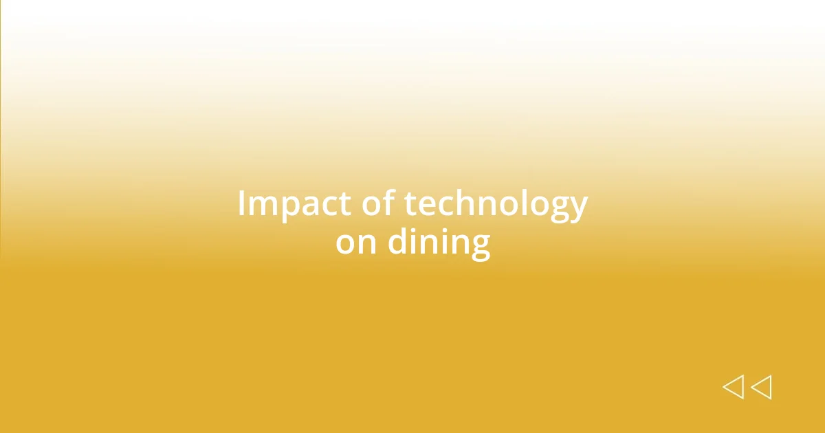 Impact of technology on dining