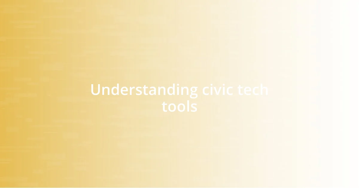 Understanding civic tech tools