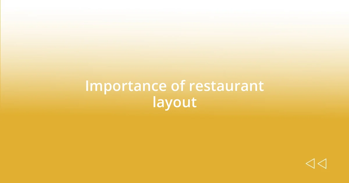 Importance of restaurant layout